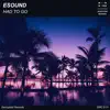 E-Sound - Had to Go - Single